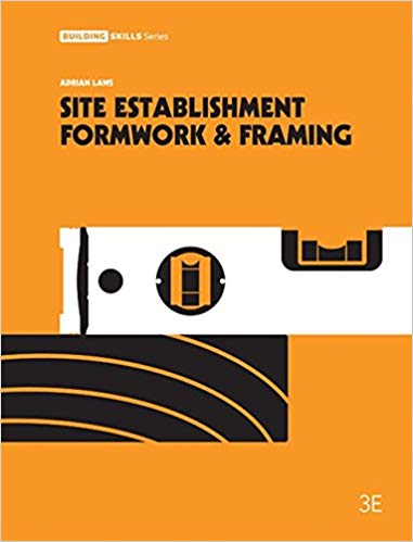 Site Establishment Formwork and Framing 3rd Edition
